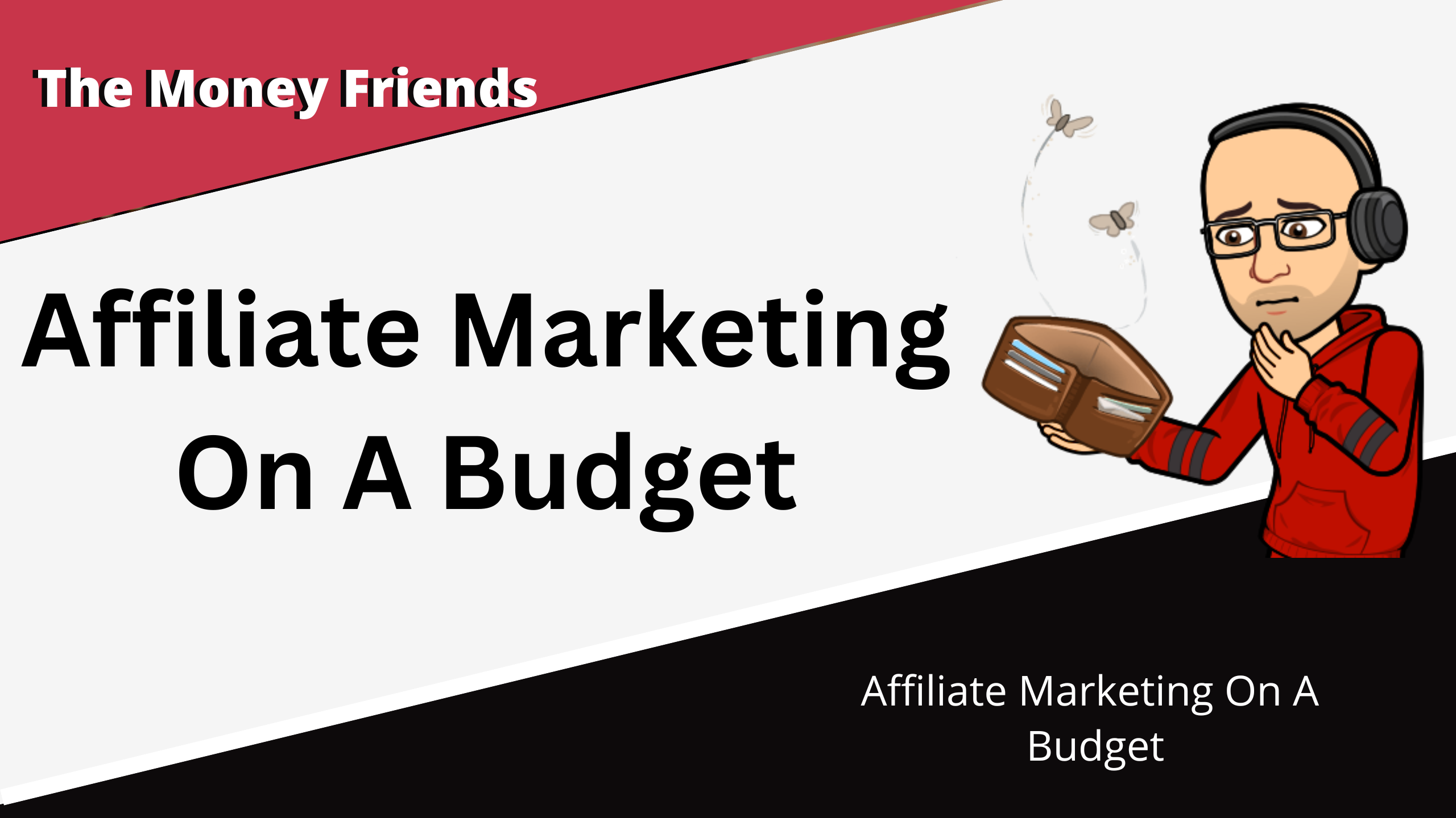 Affiliate Marketing On A Budget