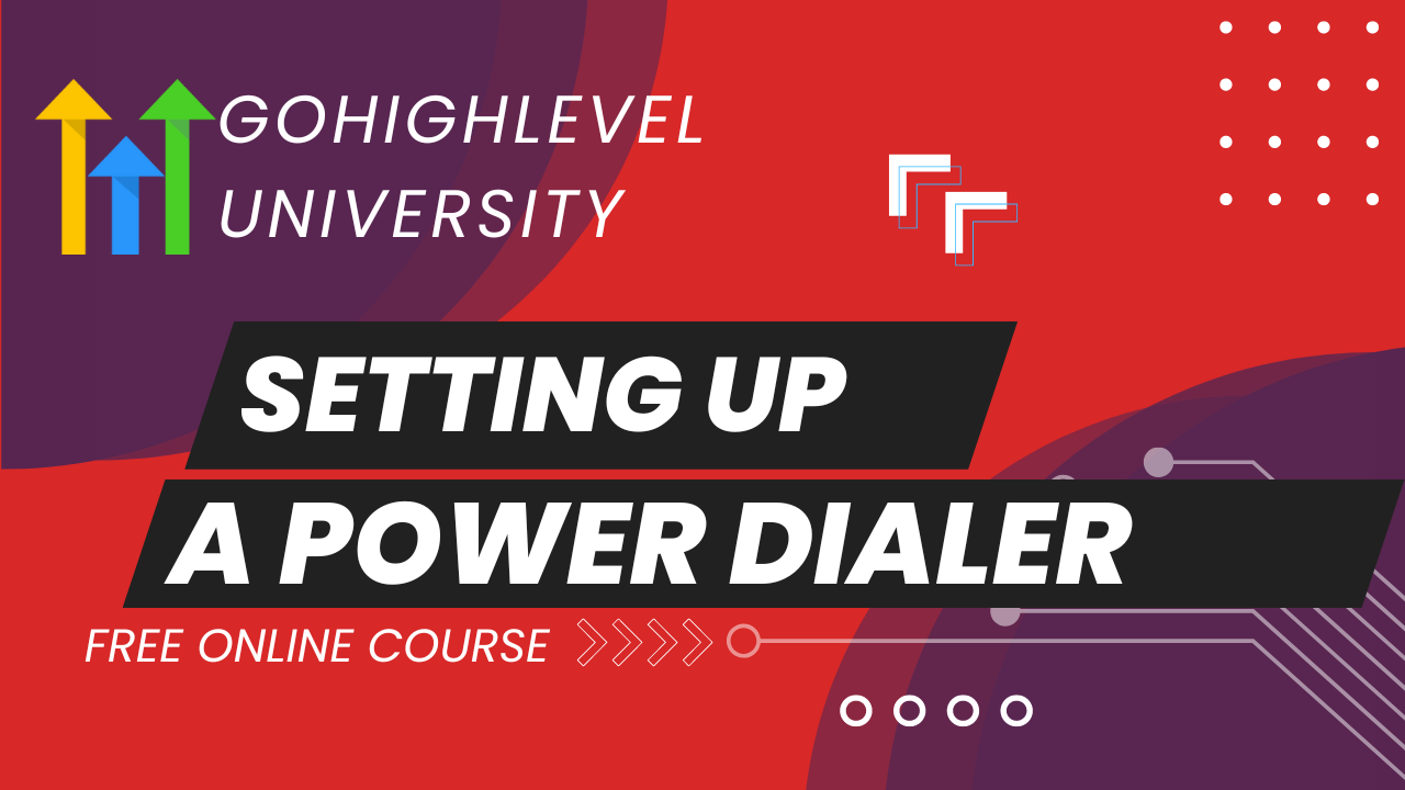 Creating A Power Dialer In GoHighLevel